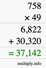 How to calculate 758 times 49 using long multiplication