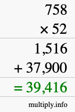 How to calculate 758 times 52 using long multiplication How to calculate 758 times 52 using long multiplication