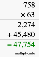 How to calculate 758 times 63 using long multiplication