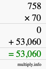 How to calculate 758 times 70 using long multiplication