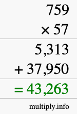 How to calculate 759 times 57 using long multiplication How to calculate 759 times 57 using long multiplication