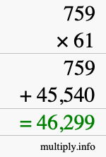 How to calculate 759 times 61 using long multiplication