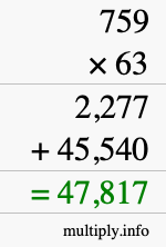 How to calculate 759 times 63 using long multiplication
