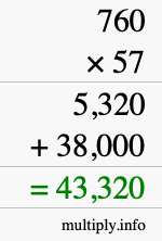 How to calculate 760 times 57 using long multiplication How to calculate 760 times 57 using long multiplication