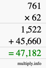 How to calculate 761 times 62 using long multiplication
