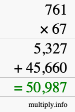 How to calculate 761 times 67 using long multiplication