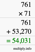 How to calculate 761 times 71 using long multiplication