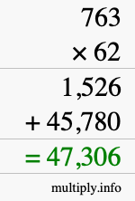 How to calculate 763 times 62 using long multiplication