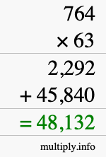 How to calculate 764 times 63 using long multiplication