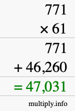 How to calculate 771 times 61 using long multiplication