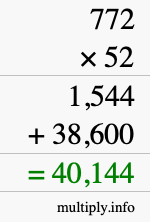 How to calculate 772 times 52 using long multiplication How to calculate 772 times 52 using long multiplication