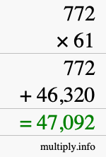 How to calculate 772 times 61 using long multiplication