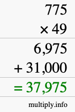 How to calculate 775 times 49 using long multiplication