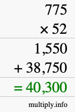 How to calculate 775 times 52 using long multiplication How to calculate 775 times 52 using long multiplication