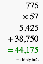 How to calculate 775 times 57 using long multiplication How to calculate 775 times 57 using long multiplication