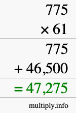 How to calculate 775 times 61 using long multiplication