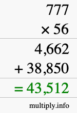 How to calculate 777 times 56 using long multiplication