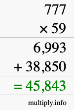 How to calculate 777 times 59 using long multiplication