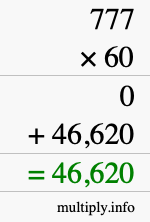 How to calculate 777 times 60 using long multiplication How to calculate 777 times 60 using long multiplication