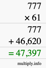 How to calculate 777 times 61 using long multiplication