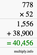 How to calculate 778 times 52 using long multiplication How to calculate 778 times 52 using long multiplication