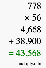 How to calculate 778 times 56 using long multiplication