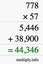 How to calculate 778 times 57 using long multiplication How to calculate 778 times 57 using long multiplication