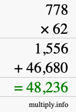How to calculate 778 times 62 using long multiplication