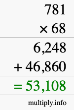 How to calculate 781 times 68 using long multiplication How to calculate 781 times 68 using long multiplication