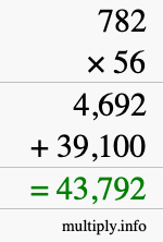 How to calculate 782 times 56 using long multiplication