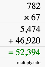 How to calculate 782 times 67 using long multiplication