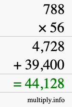 How to calculate 788 times 56 using long multiplication