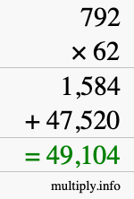 How to calculate 792 times 62 using long multiplication How to calculate 792 times 62 using long multiplication