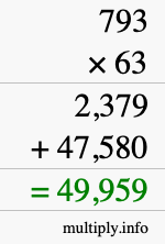 How to calculate 793 times 63 using long multiplication