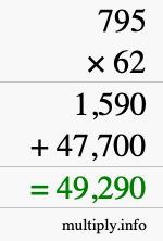 How to calculate 795 times 62 using long multiplication How to calculate 795 times 62 using long multiplication