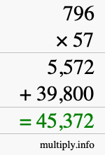How to calculate 796 times 57 using long multiplication How to calculate 796 times 57 using long multiplication