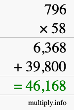 How to calculate 796 times 58 using long multiplication