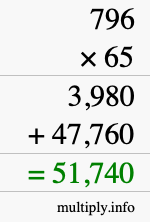 How to calculate 796 times 65 using long multiplication