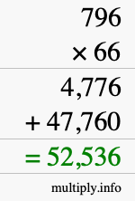 How to calculate 796 times 66 using long multiplication How to calculate 796 times 66 using long multiplication