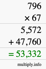 How to calculate 796 times 67 using long multiplication