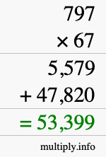 How to calculate 797 times 67 using long multiplication