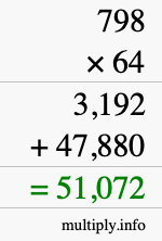 How to calculate 798 times 64 using long multiplication