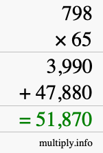 How to calculate 798 times 65 using long multiplication