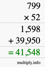 How to calculate 799 times 52 using long multiplication How to calculate 799 times 52 using long multiplication