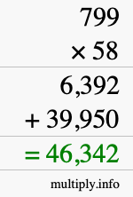 How to calculate 799 times 58 using long multiplication