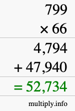 How to calculate 799 times 66 using long multiplication How to calculate 799 times 66 using long multiplication