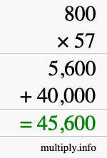 How to calculate 800 times 57 using long multiplication How to calculate 800 times 57 using long multiplication