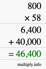 How to calculate 800 times 58 using long multiplication