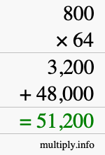 How to calculate 800 times 64 using long multiplication How to calculate 800 times 64 using long multiplication
