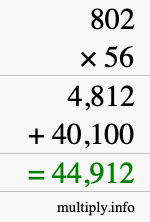 How to calculate 802 times 56 using long multiplication How to calculate 802 times 56 using long multiplication